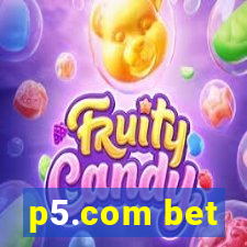 p5.com bet